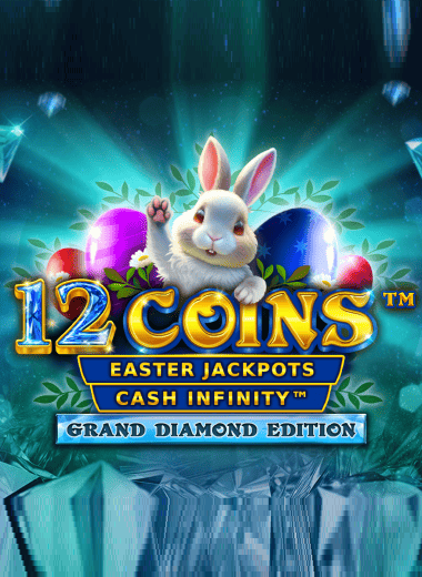 12 Coins™ Grand Diamond Edition Easter Jackpots