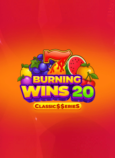 Burning Wins 20: Classic$$erieS