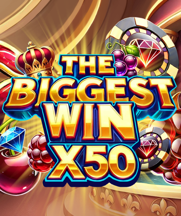 The Biggest Win X50