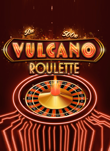 Vulcano Roulette