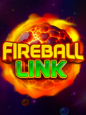 Fireball Link: CASH UP