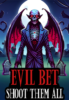 Evil Bet: Shoot Them All