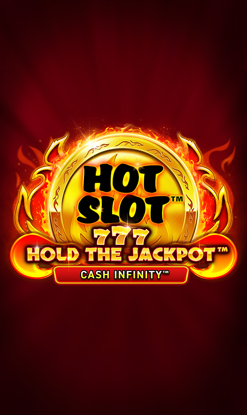 Hot Slot™: 777 Hold the Jackpot™