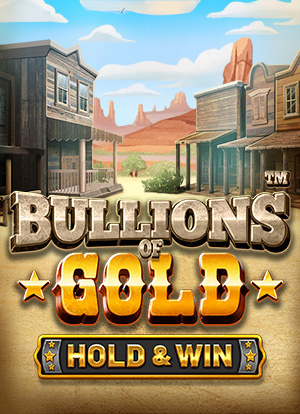 Bullions of Gold - Hold & Win™