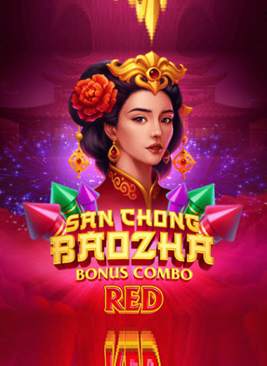 San Chong BaoZha Red: Bonus Combo