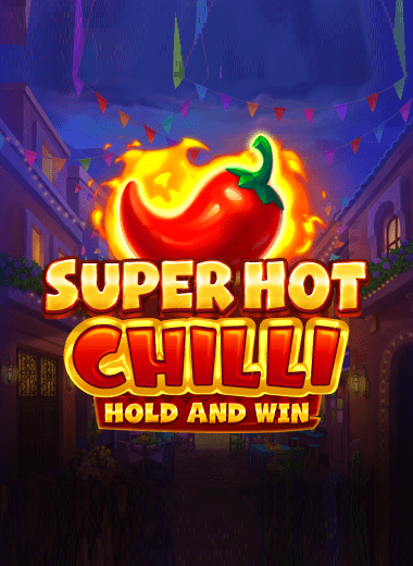 Super Hot Chilli